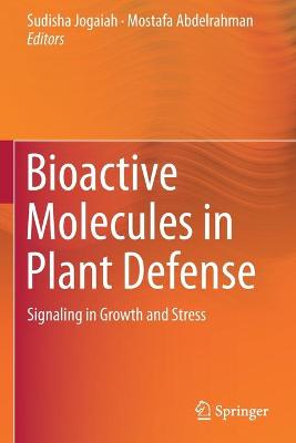 Bioactive Molecules in Plant Defense