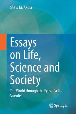 Essays on Life, Science and Society