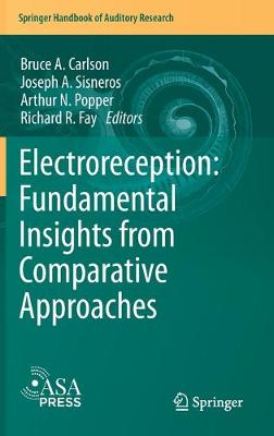 Electroreception: Fundamental Insights from Comparative Approaches