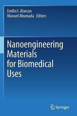 Nanoengineering Materials for Biomedical Uses