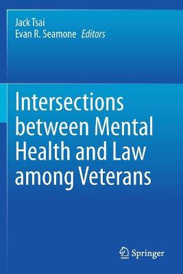 Intersections between Mental Health and Law among Veterans
