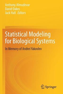 Statistical Modeling for Biological Systems