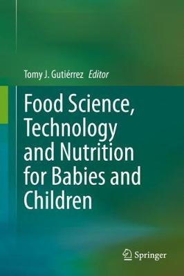 Food Science, Technology and Nutrition for Babies and Children