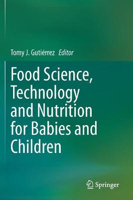 Food Science, Technology and Nutrition for Babies and Children