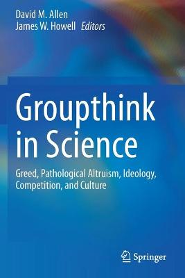Groupthink in Science