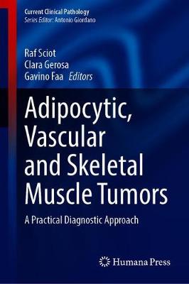 Adipocytic, Vascular and Skeletal Muscle Tumors