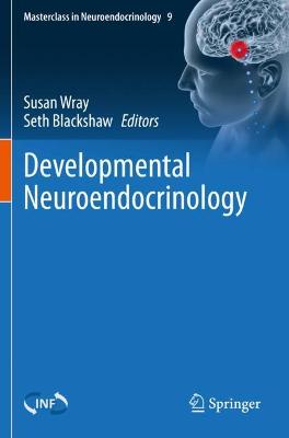Developmental Neuroendocrinology