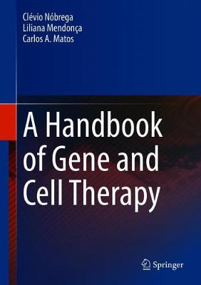 A Handbook of Gene and Cell Therapy