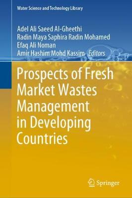 Prospects of Fresh Market Wastes Management in Developing Countries