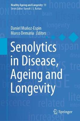 Senolytics in Disease, Ageing and Longevity