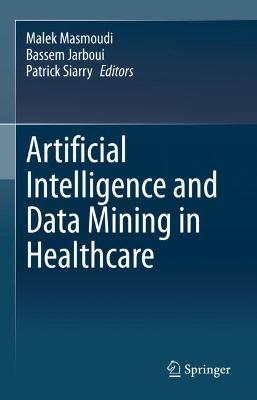 Artificial Intelligence and Data Mining in Healthcare