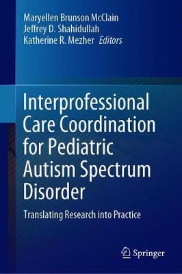 Interprofessional Care Coordination for Pediatric Autism Spectrum Disorder