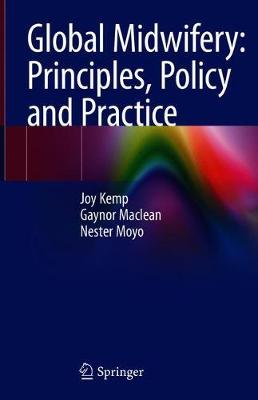Global Midwifery: Principles, Policy and Practice