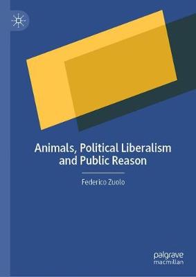 Animals, Political Liberalism and Public Reason