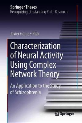 Characterization of Neural Activity Using Complex Network Theory