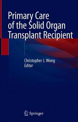 Primary Care of the Solid Organ Transplant Recipient