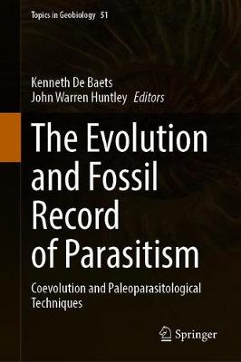 The Evolution and Fossil Record of Parasitism