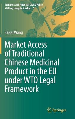 Market Access of Traditional Chinese Medicinal Product in the EU under WTO Legal Framework