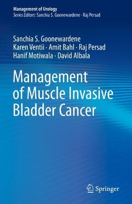 Management of Muscle Invasive Bladder Cancer