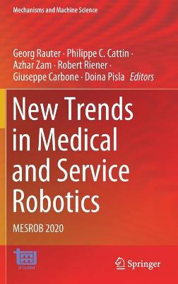 New Trends in Medical and Service Robotics