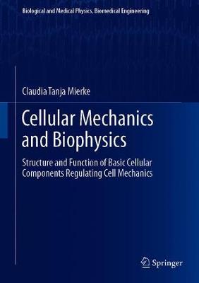 Cellular Mechanics and Biophysics