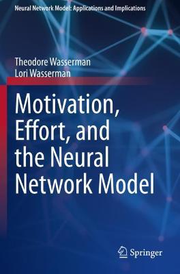 Motivation, Effort, and the Neural Network Model