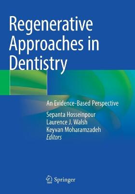 Regenerative Approaches in Dentistry