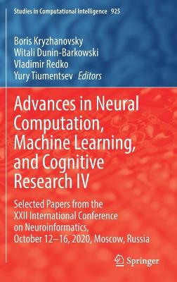 Advances in Neural Computation, Machine Learning, and Cognitive Research IV