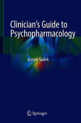 Clinician's Guide to Psychopharmacology
