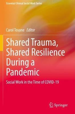 Shared Trauma, Shared Resilience During a Pandemic