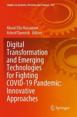 Digital Transformation and Emerging Technologies for Fighting COVID-19 Pandemic: Innovative Approaches