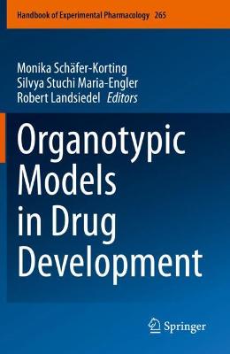 Organotypic Models in Drug Development