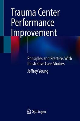 Trauma Center Performance Improvement