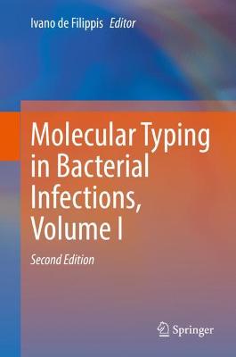 Molecular Typing in Bacterial Infections, Volume I