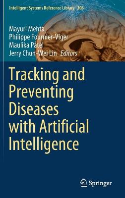 Tracking and Preventing Diseases with Artificial Intelligence