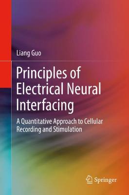 Principles of Electrical Neural Interfacing