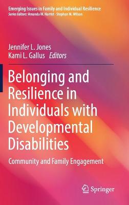 Belonging and Resilience in Individuals with Developmental Disabilities