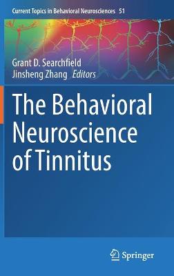 The Behavioral Neuroscience of Tinnitus