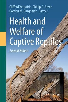 Health and Welfare of Captive Reptiles