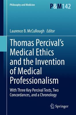 Thomas Percival's Medical Ethics and the Invention of Medical Professionalism