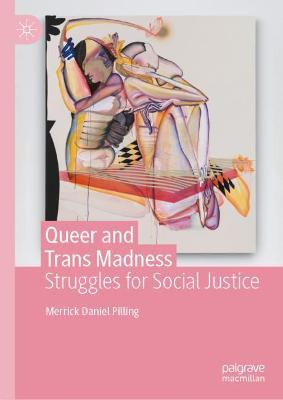 Queer and Trans Madness