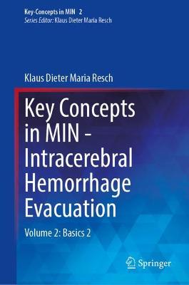 Key Concepts in MIN - Intracerebral Hemorrhage Evacuation
