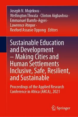 Sustainable Education and Development - Making Cities and Human Settlements Inclusive, Safe, Resilient, and Sustainable