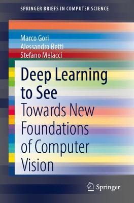 Deep Learning to See
