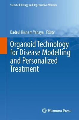 Organoid Technology for Disease Modelling and Personalized Treatment