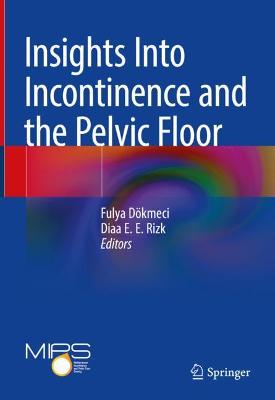 Insights Into Incontinence and the Pelvic Floor