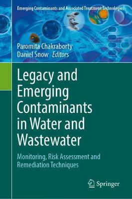 Legacy and Emerging Contaminants in Water and Wastewater