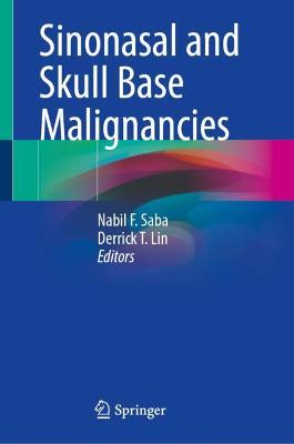 Sinonasal and Skull Base Malignancies