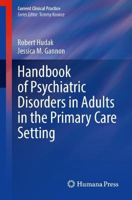 Handbook of Psychiatric Disorders in Adults in the Primary Care Setting