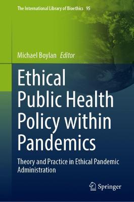 Ethical Public Health Policy Within Pandemics